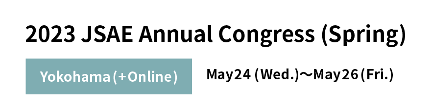 2023 Annual Congress(spring) Hybrid Event in Yokohama ＆ Online May 25(Wed.) 〜 May 27(Fri.)